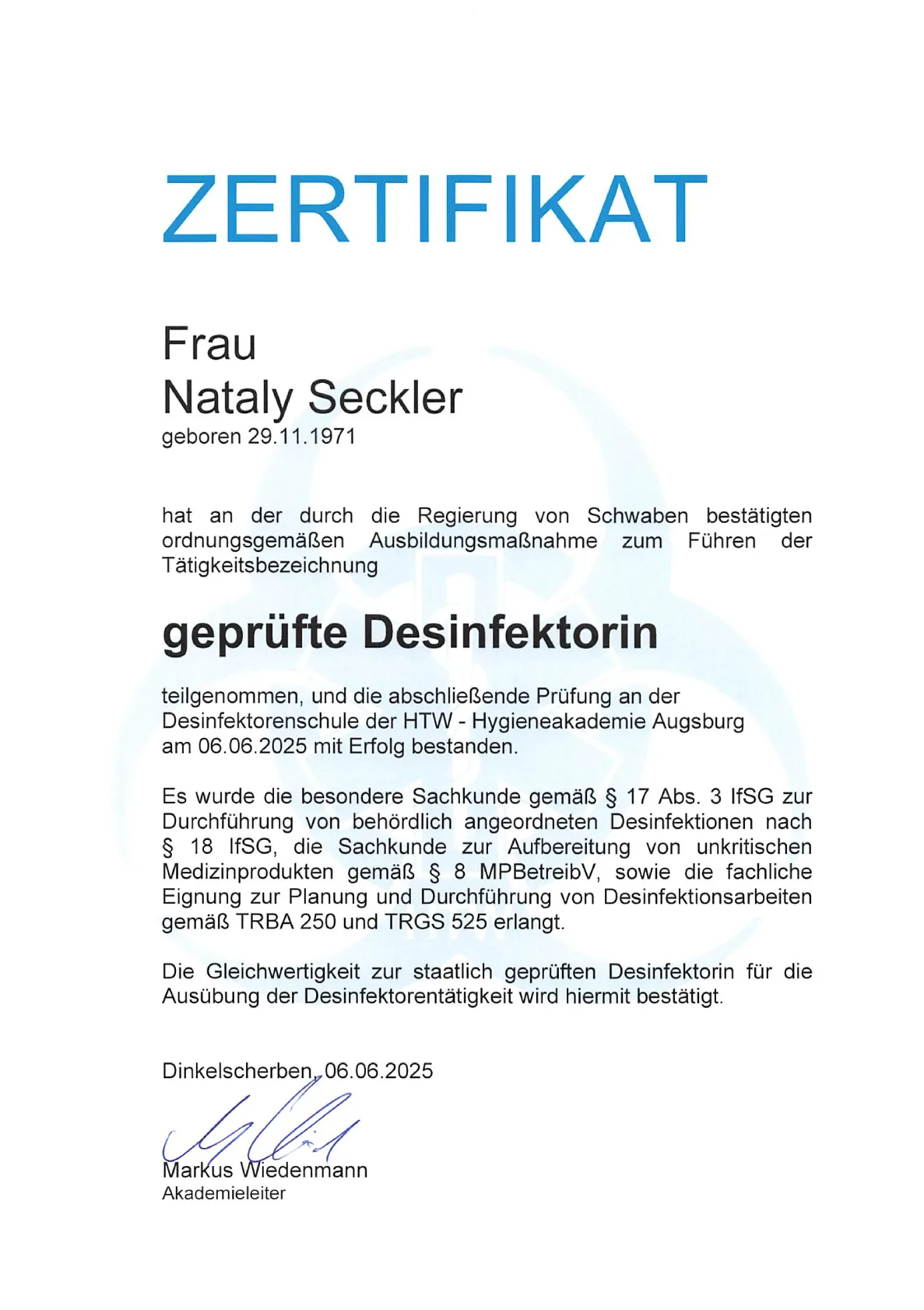 Zertifikat als geprüfte Desinfektorin von der Desinfektorenschule der HTW-Hygieneakademie Augsburg vom 06.06.2025